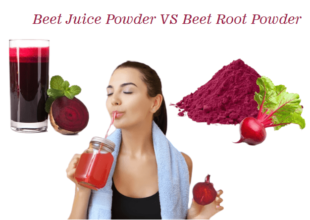 Beet Juice Powder VS Beet Root Powder