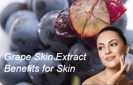 Grape Skin Extract Benefits for Skin